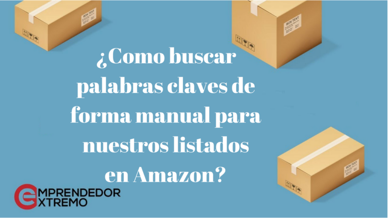 ¿Como buscar palabras claves de forma manual para nuestros listados en Amazon?