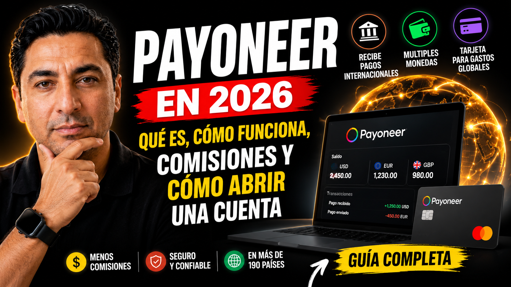 Payoneer en 2026: Qué Es, Cómo Funciona, Comisiones y Cómo Abrir una Cuenta